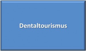 Dentaltourismus